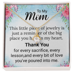 To My Mom Necklace--Alluring Beauty Pendant+ Heartfelt Message Card